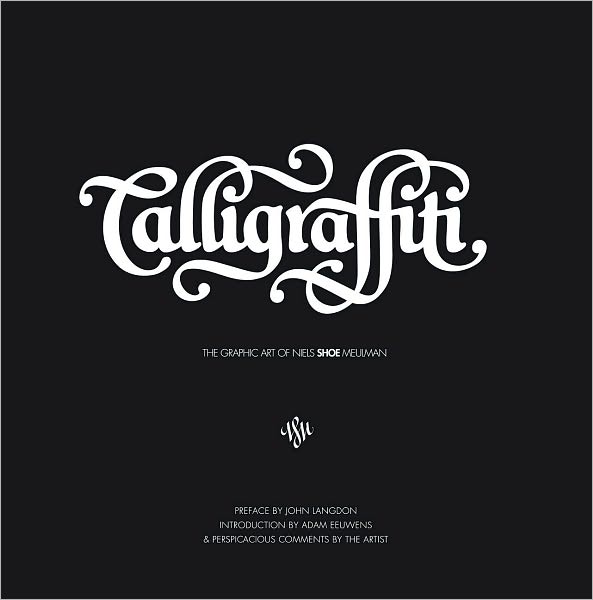Calligraffiti: The Graphic Art of Niels