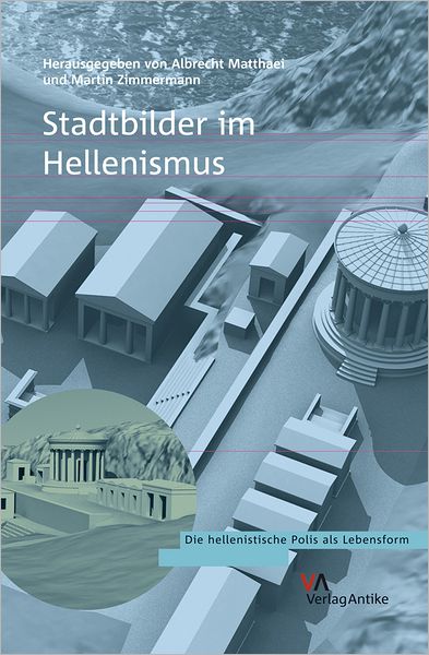 Stadtbilder im Hellenismus