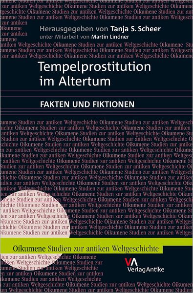 Tempelprostitution im Altertum: Fakten unde Fiktionen