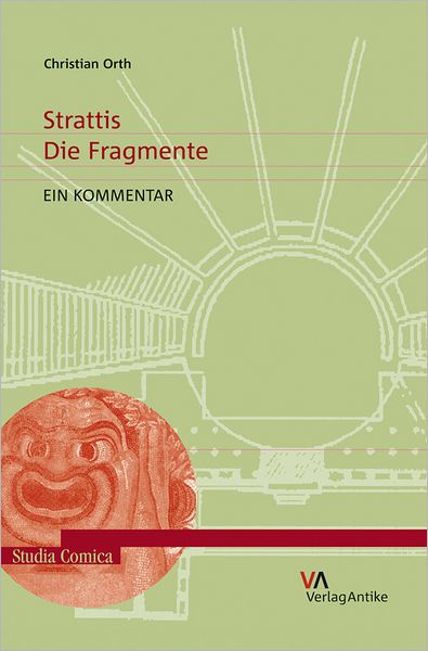 Strattis: Die Fragmente: Ein Kommentar