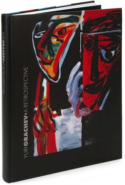 Yuri Grachev: Retrospective - In Search of Freedom, Harmony and Truth - Moscow - New York