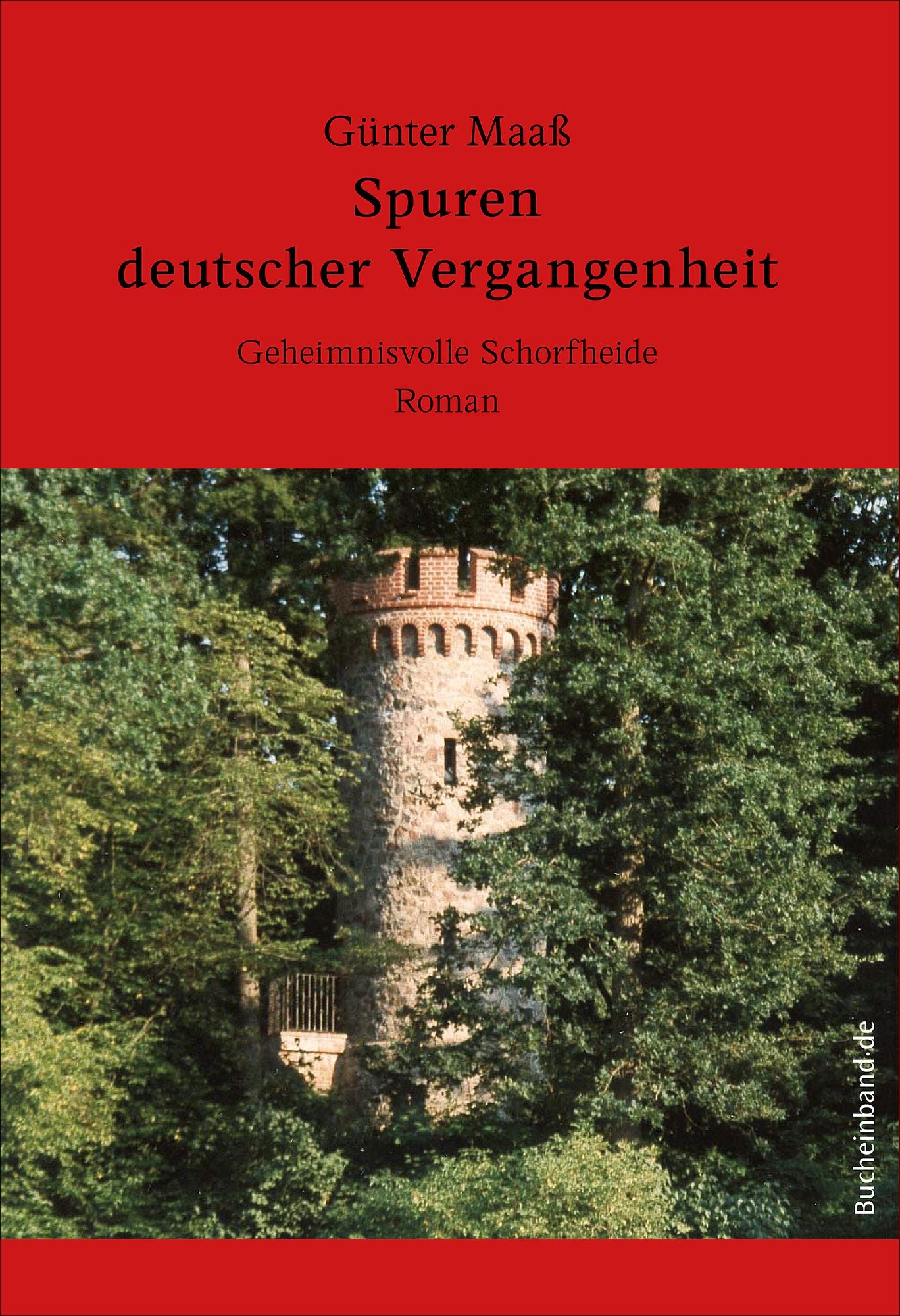 Spuren deutscher Vergangenheit: Geheimnisvolle Schorfheide