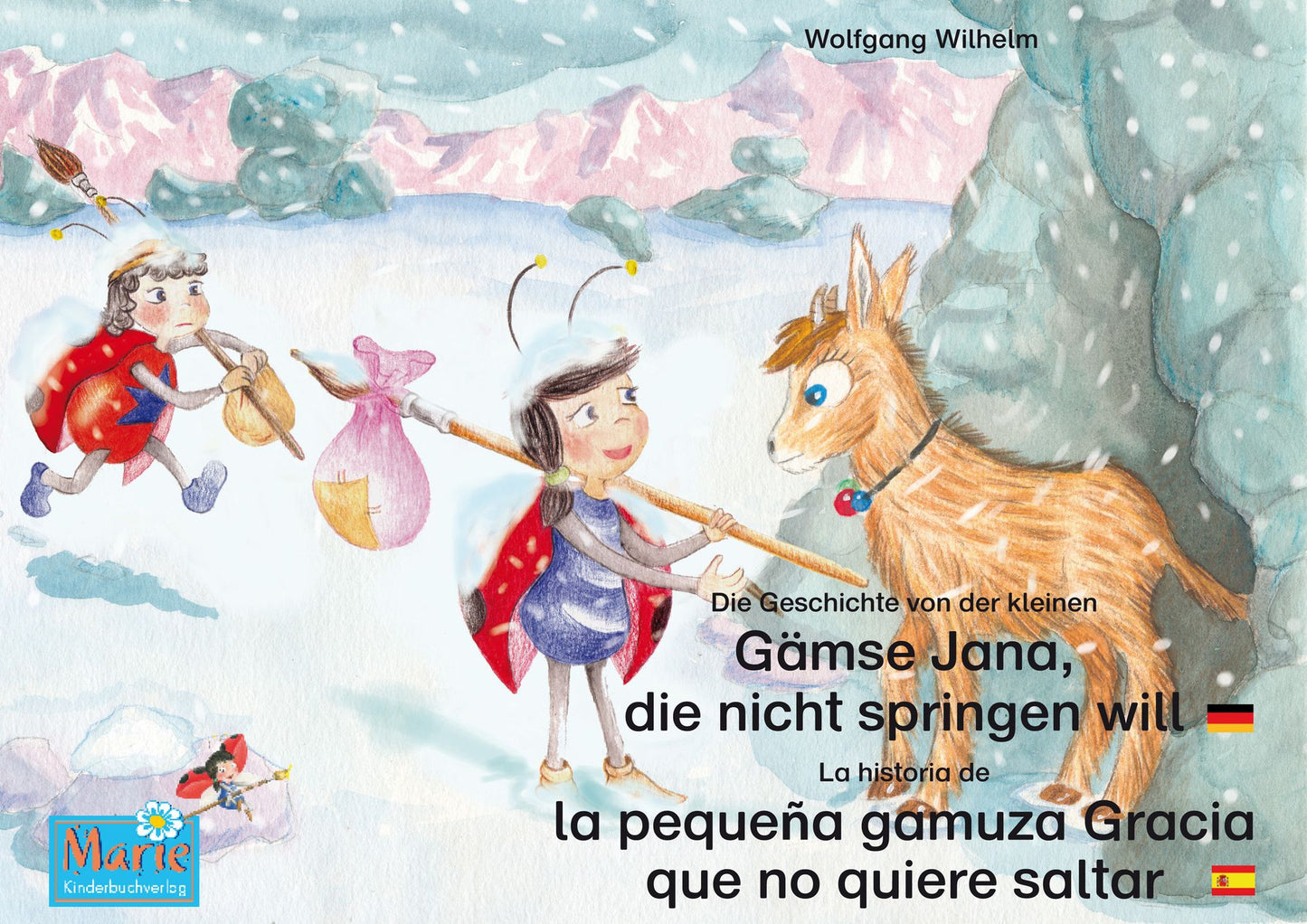 Die Geschichte von der kleinen Gämse Jana, die nicht springen will. Deutsch-Spanisch. / La historia de la pequeña gamuza Gracia que no quiere saltar. Alemán-Español.: Band 4 der Buch- und Hörspielreihe "Marienkäfer Marie" / Tomo 4 del libro y la serie de