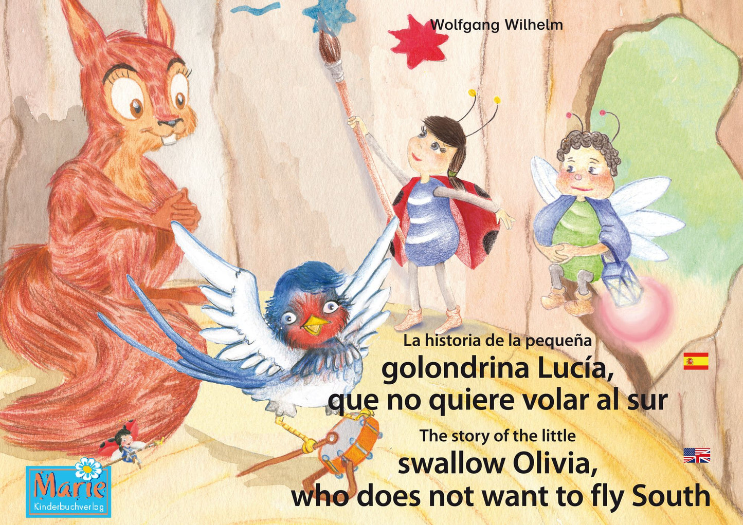 La historia de la pequeña golondrina Lucía que no quiere volar al sur. Español-Inglés. / The story of the little swallow Olivia, who does not want to fly South. Spanish-English.: Tomo 5 del libro y la serie de audiolibro "Anita la mariquita" / Number 5 fr