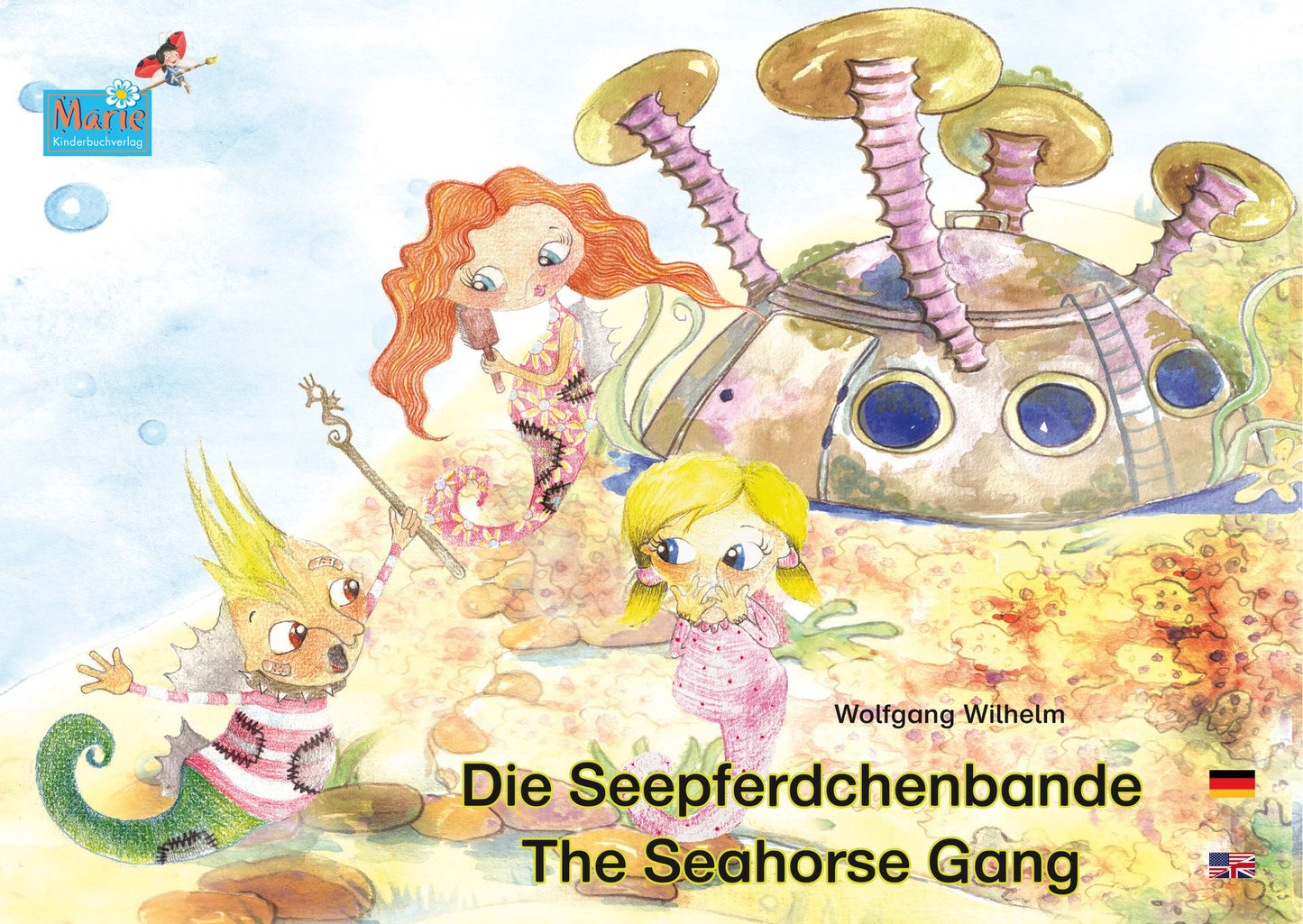 Die Seepferdchenbande. Deutsch-Englisch. / The Seahorse Gang. German-English.: Band 1 der Buch- und Hörspielreihe "Die Seepferdchenbande" / Number 1 from the books and radio plays series "The Seahorse Gang"