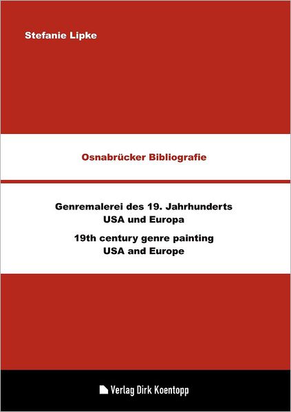 Osnabr cker Bibliografie: Genremalerei des 19. Jahrhunderts - USA und Europa