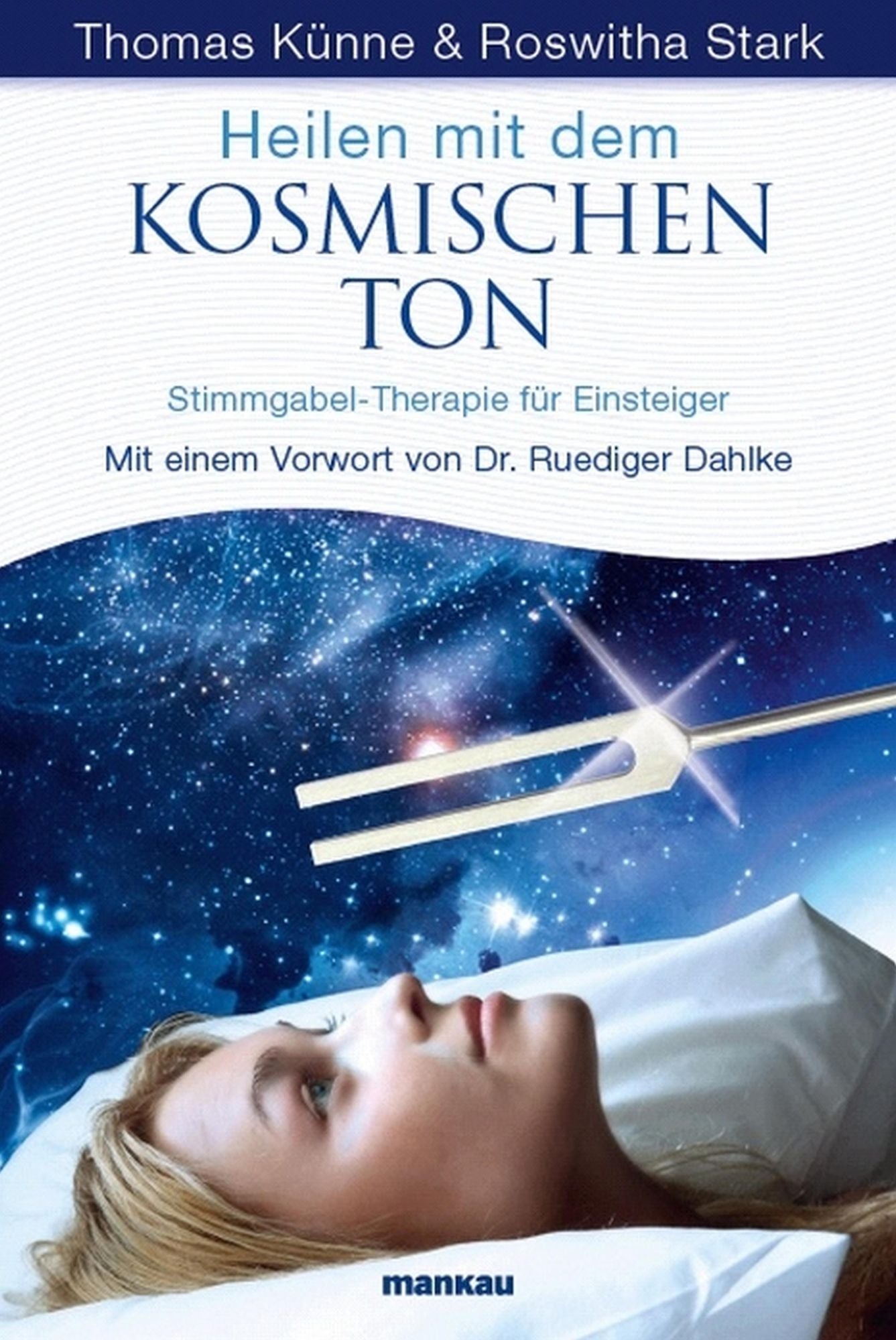 Heilen mit dem kosmischen Ton: Stimmgabel-Therapie für Einsteiger