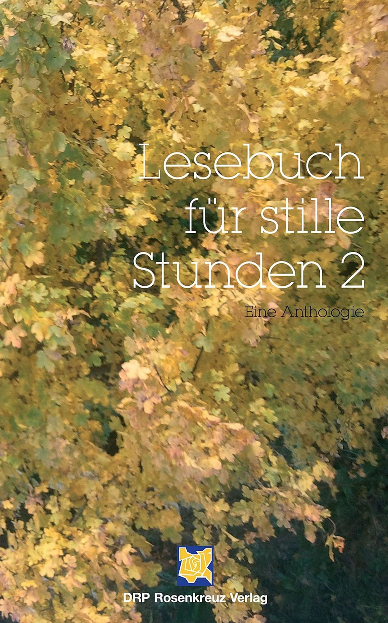 Lesebuch für stille Stunden 2: Eine Anthologie
