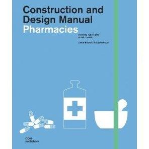 Construction and Design Manual Pharmacies