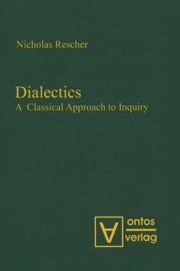Dialectics: A Classical Approach to Inquiry