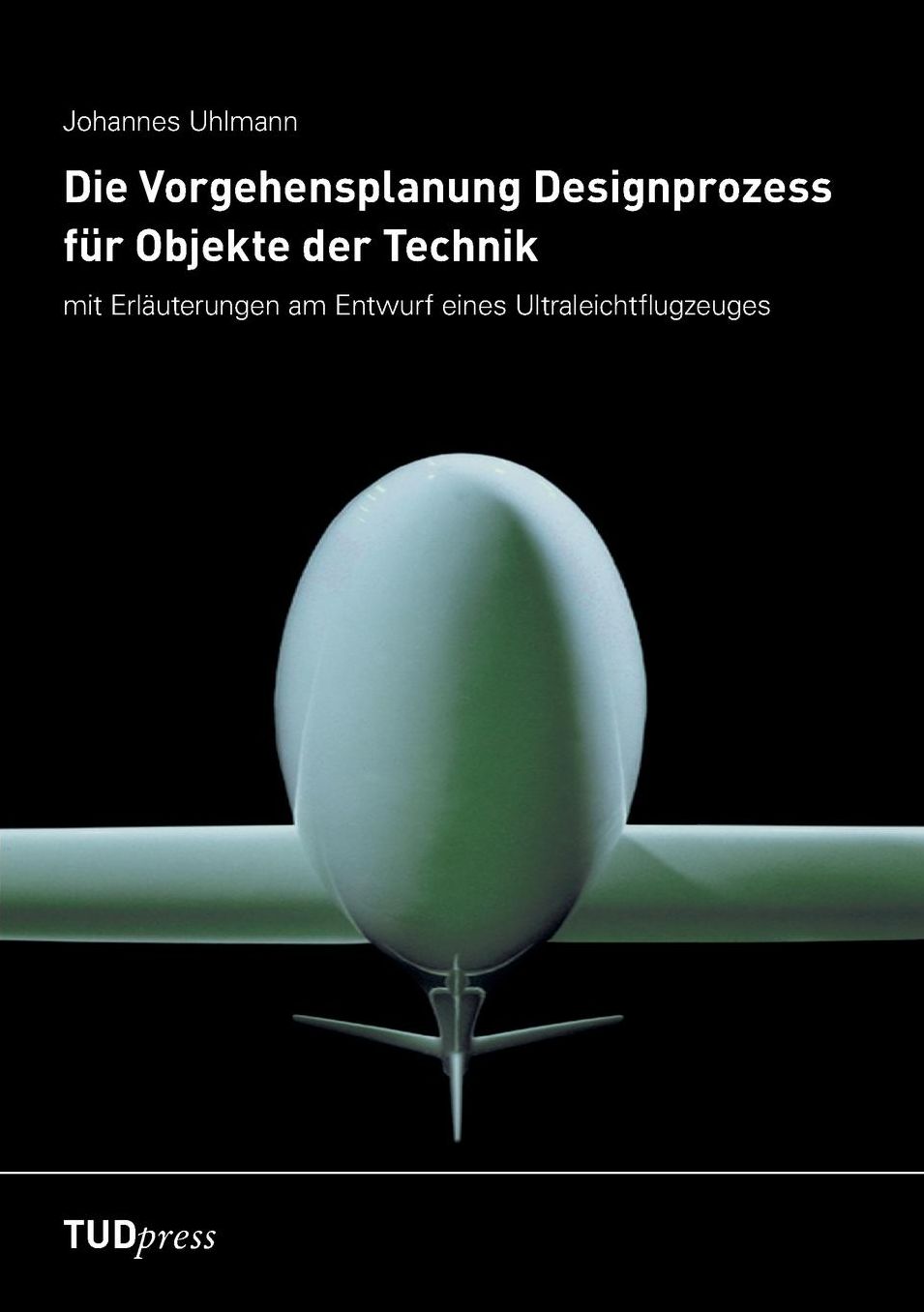 Die Vorgehensplanung Designprozess f r Objekte der Technik