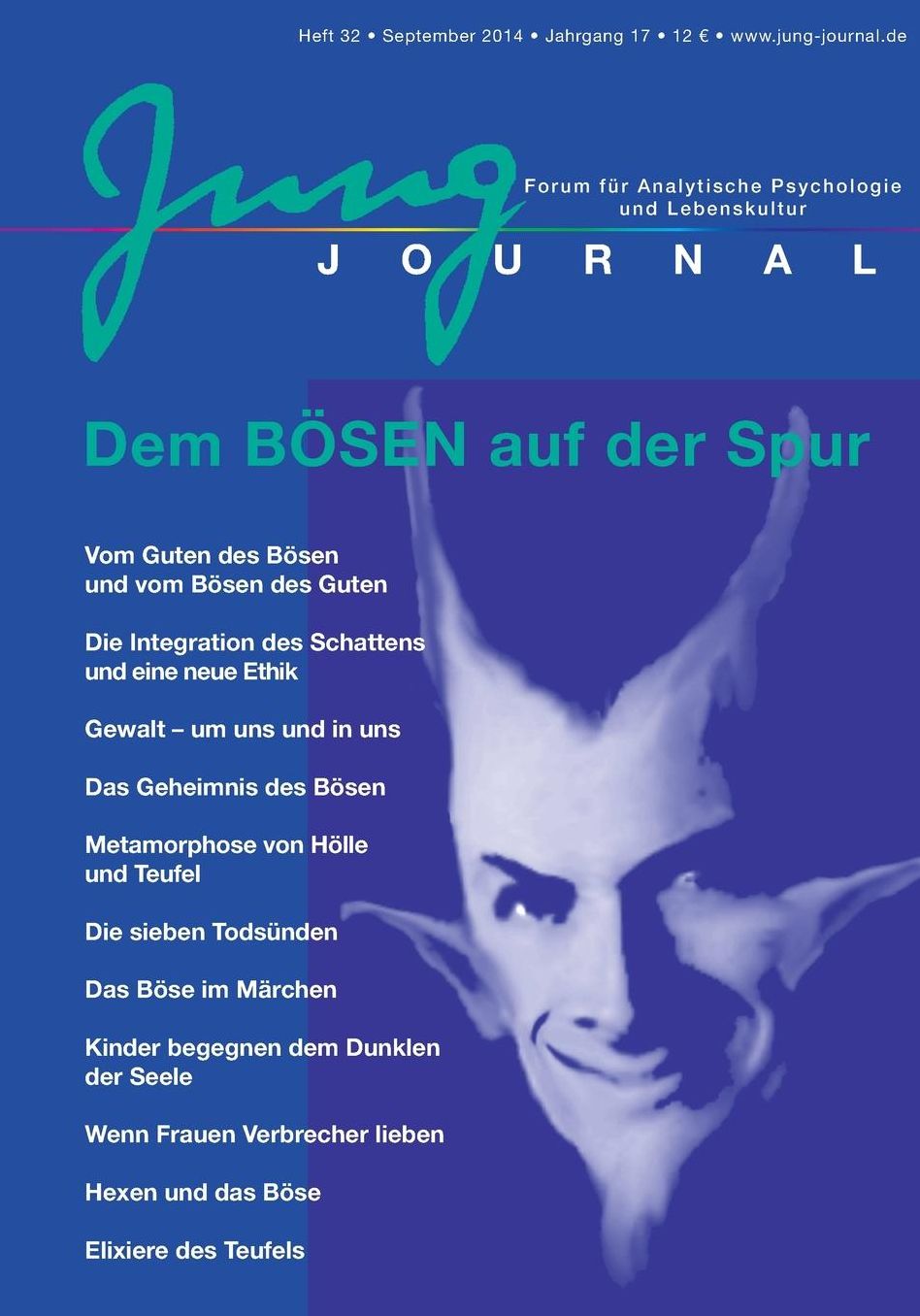 Jung Journal Heft 32: Auf Der Spur Des Bosen