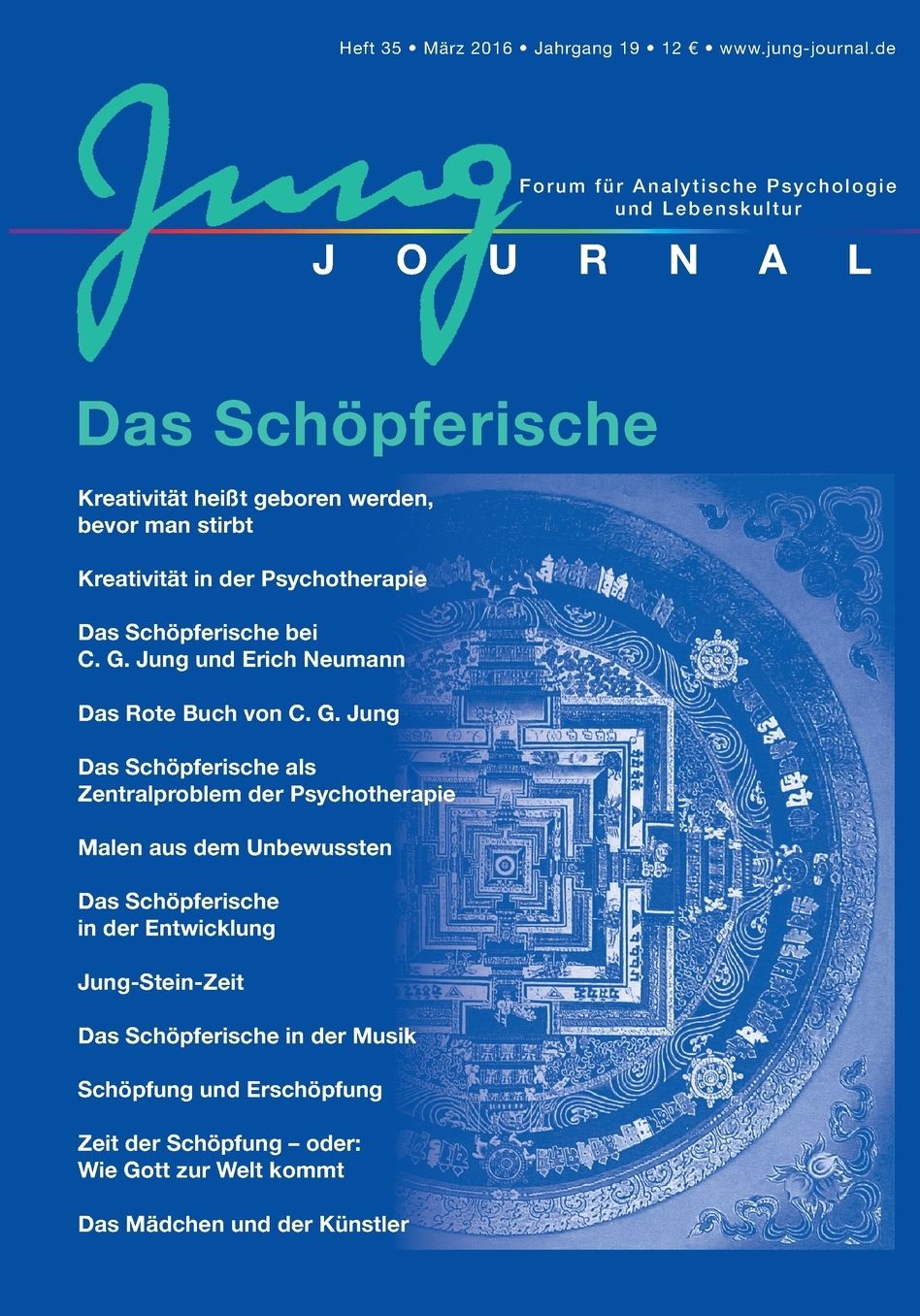 Jung Journal 35: Das SchÃ¶pferische:Forum fÃ¼r Analytische Psychologie und Lebenskultur
