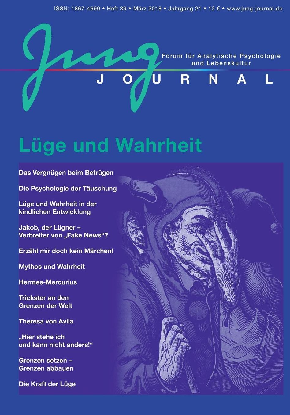 Jung Journal Heft 39: LÃ¼ge und Wahrheit:Journal fÃ¼r Analytische Psychologie und Lebenskultur