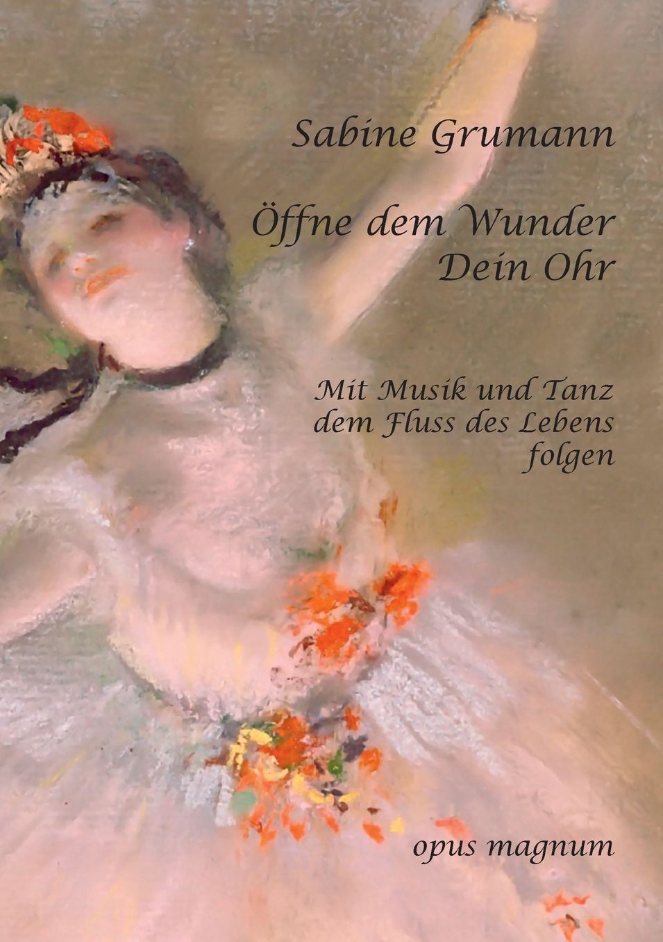 ffne dem Wunder Dein Ohr