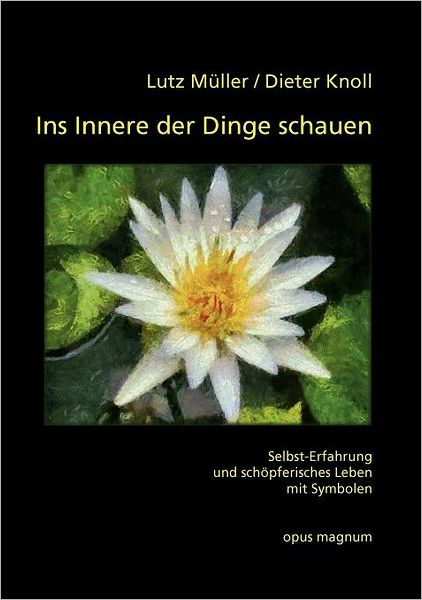 Ins Innere Der Dinge Schauen