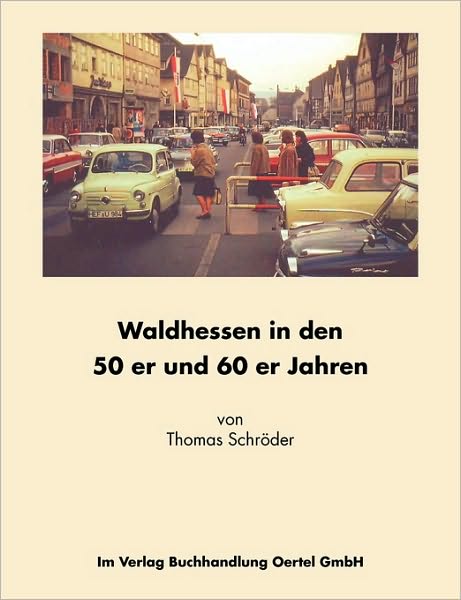 Waldhessen In Den 50er Und 60er Jahren