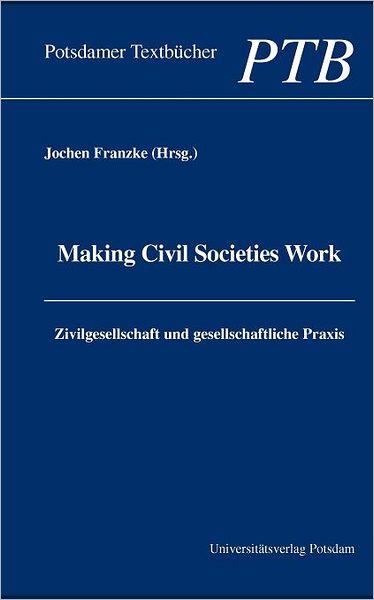 Making Civil Societies Work