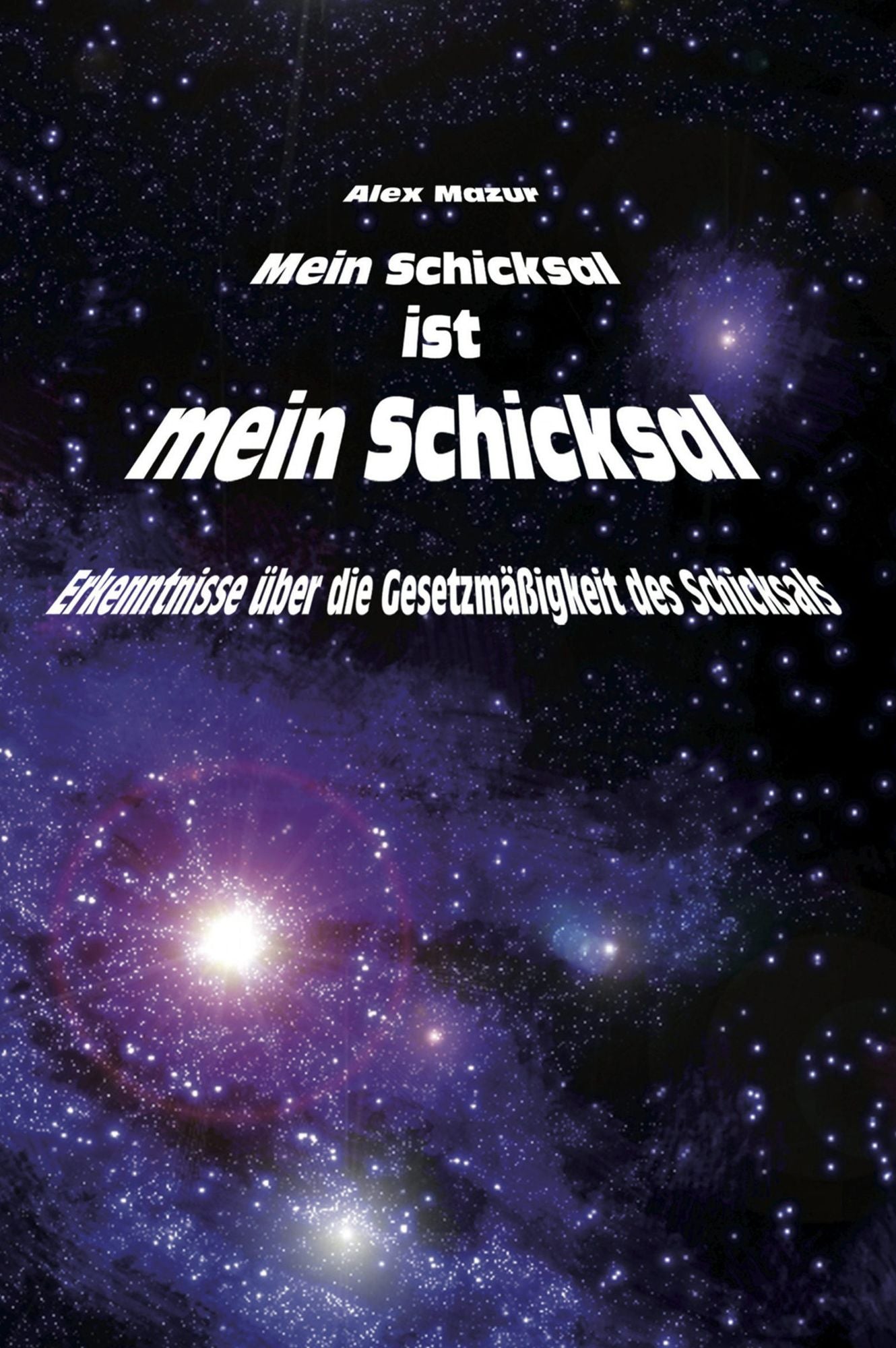 Mein Schicksal ist mein Schicksal: Erkenntnisse über die Gesetzmäßigkeit des Schicksals