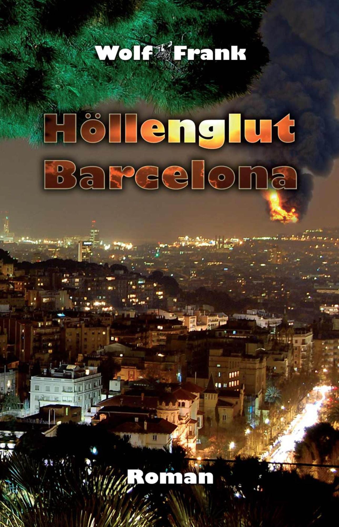 Höllenglut Barcelona: Politthriller
