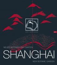 Donata & Christoph Valentien: Shanghai New Botanic Garden