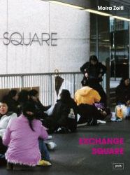 Moira Zoitl: Exchange Square