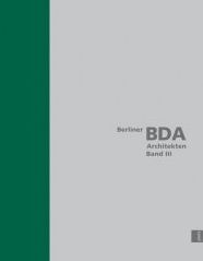 Berlin BDA Architects, Volume III