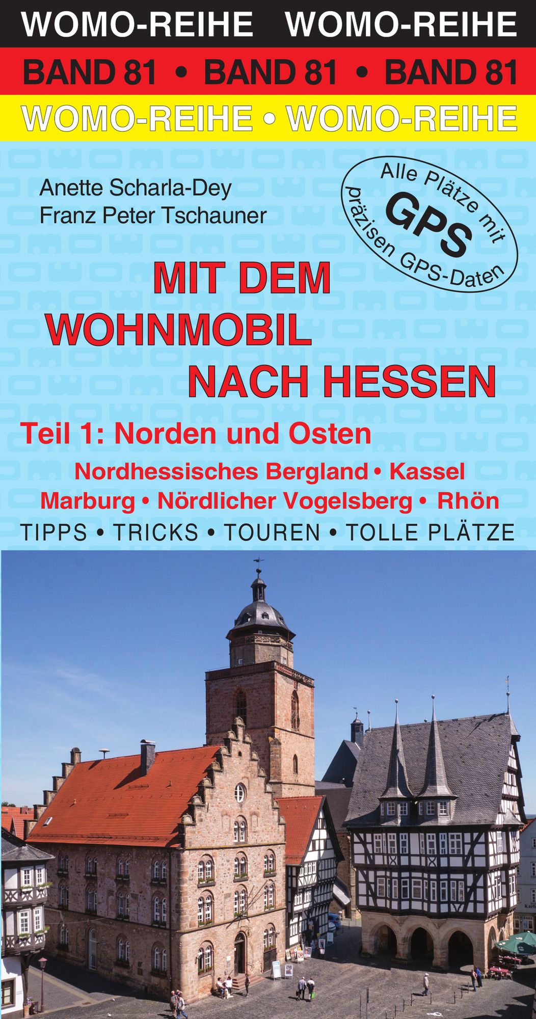 Mit dem Wohnmobil nach Hessen: Teil 1: Norden und Osten
