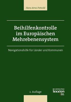 Beihilfenkontrolle im Europaischen Mehrebenensystem
