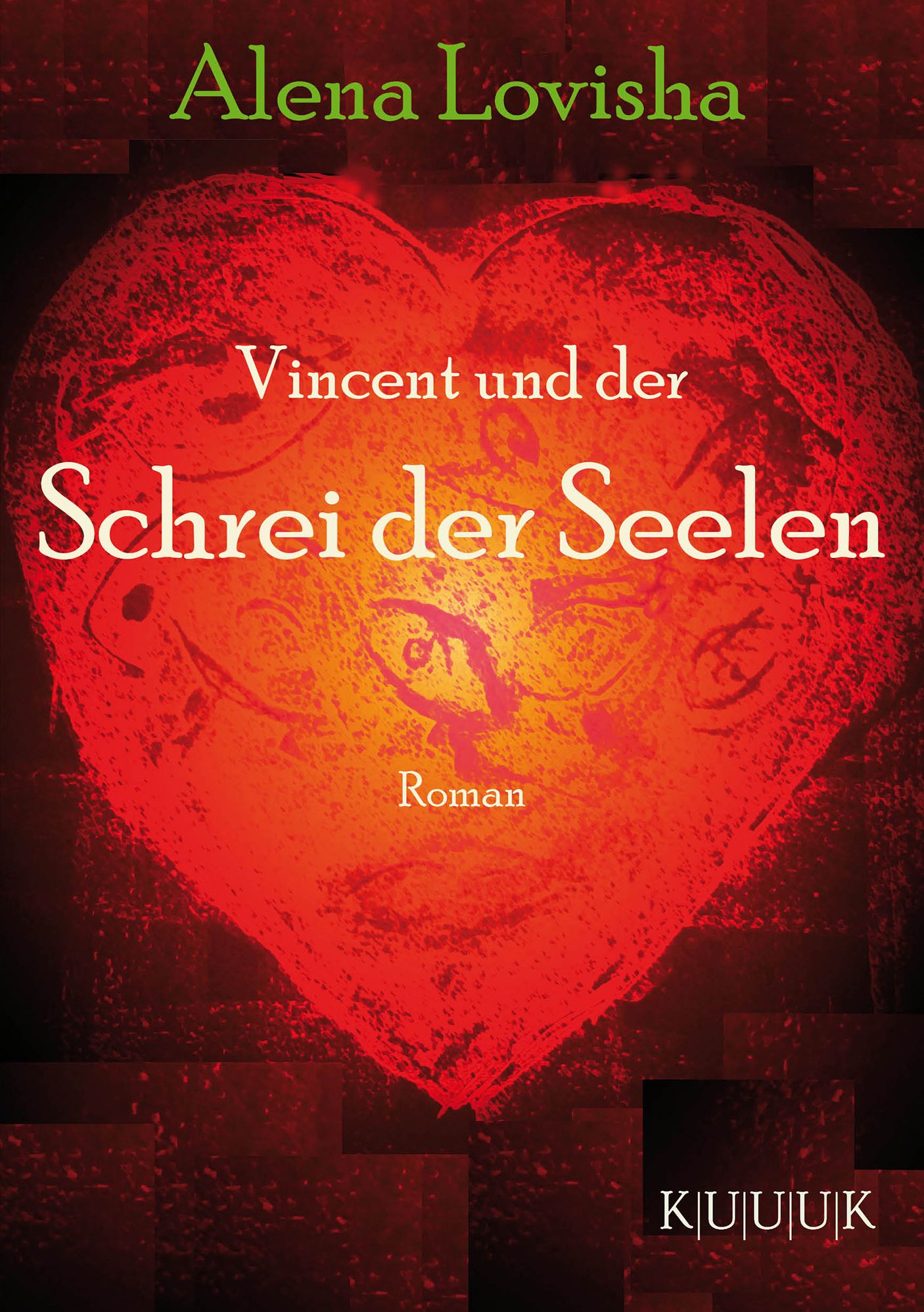 Vincent und der Schrei der Seelen: Roman