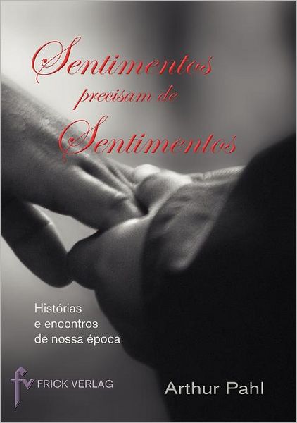 Sentimentos Precisam De Sentimentos
