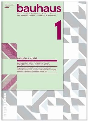 Bauhaus NÃ¯Â¿Â½ 1: Artist: The Magazine of the Bauhaus Dessau Foundation