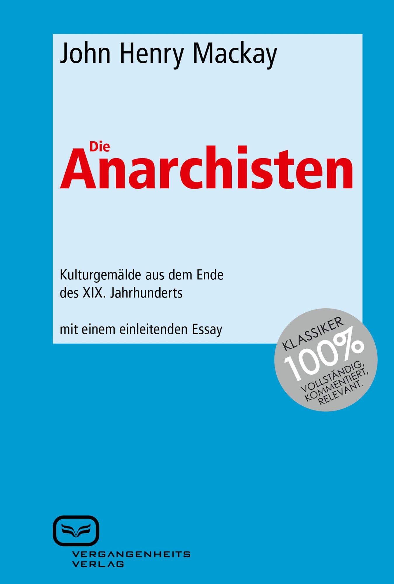 Die Anarchisten: Kulturgemälde aus dem Ende des XIX. Jahrhunderts.