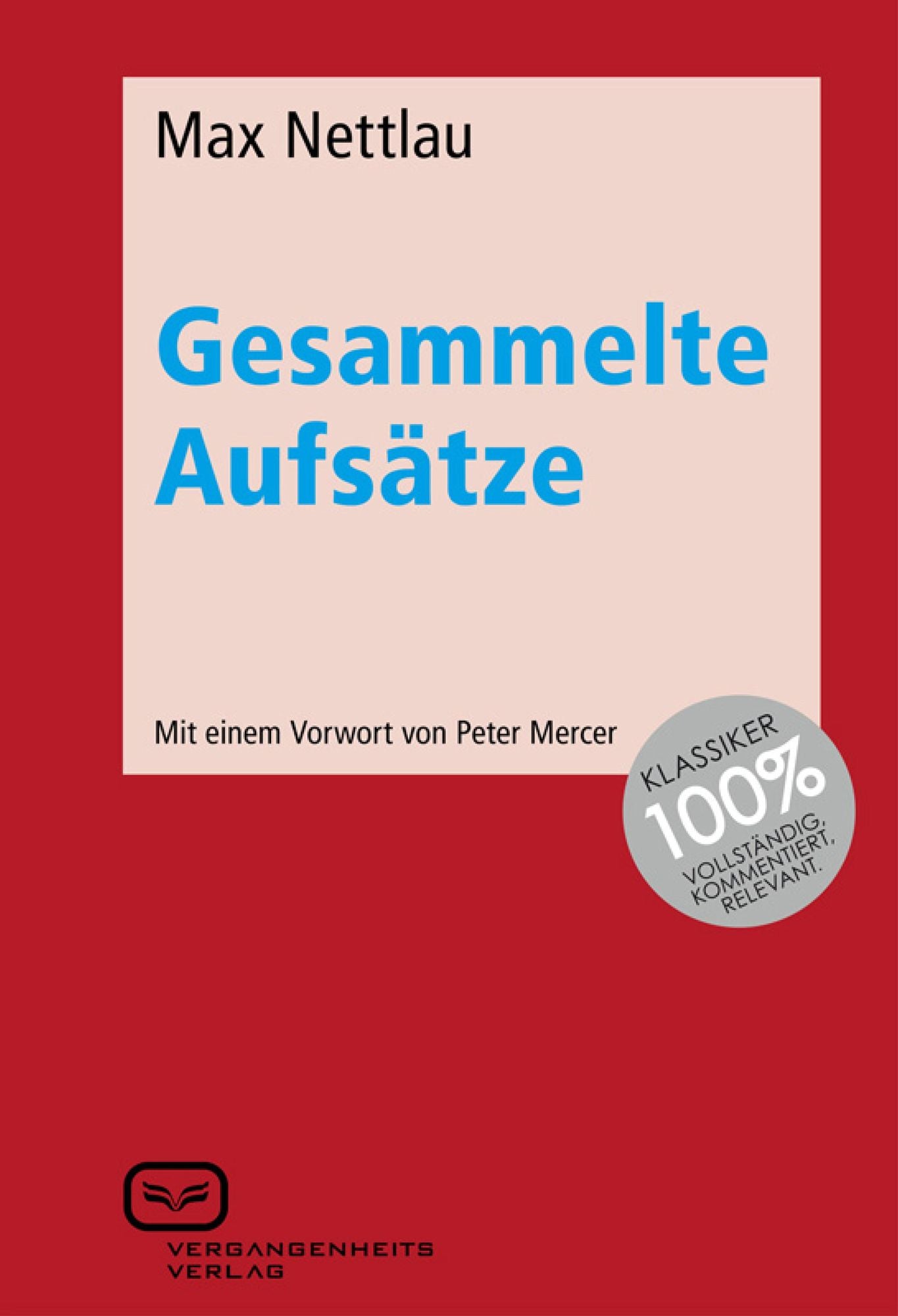 Gesammelte Aufsätze: Mit einem Vorwort von Peter Mercer