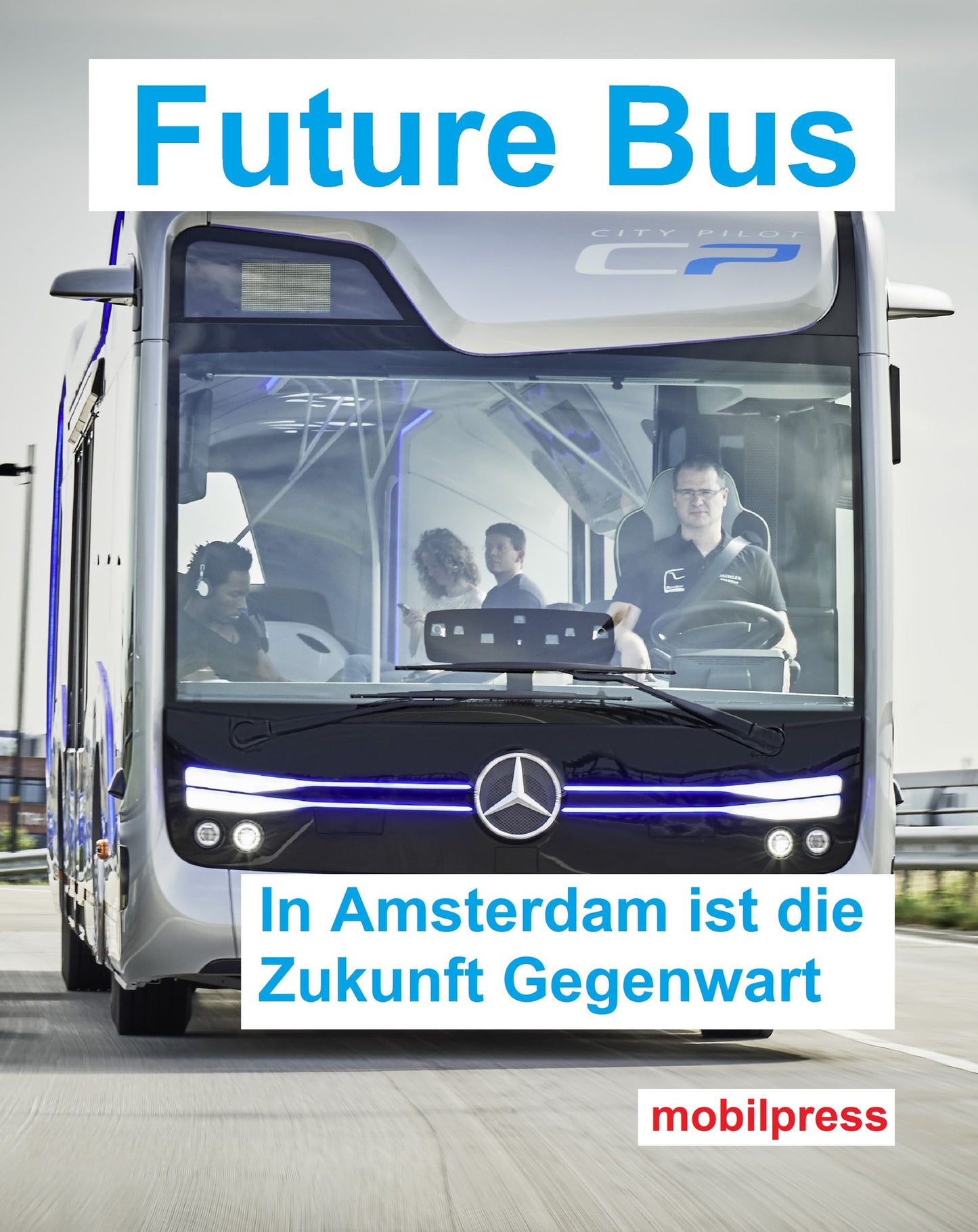 Future Bus: Personennahverkehr: In Amsterdam ist die Zukunft bereits Gegenwart
