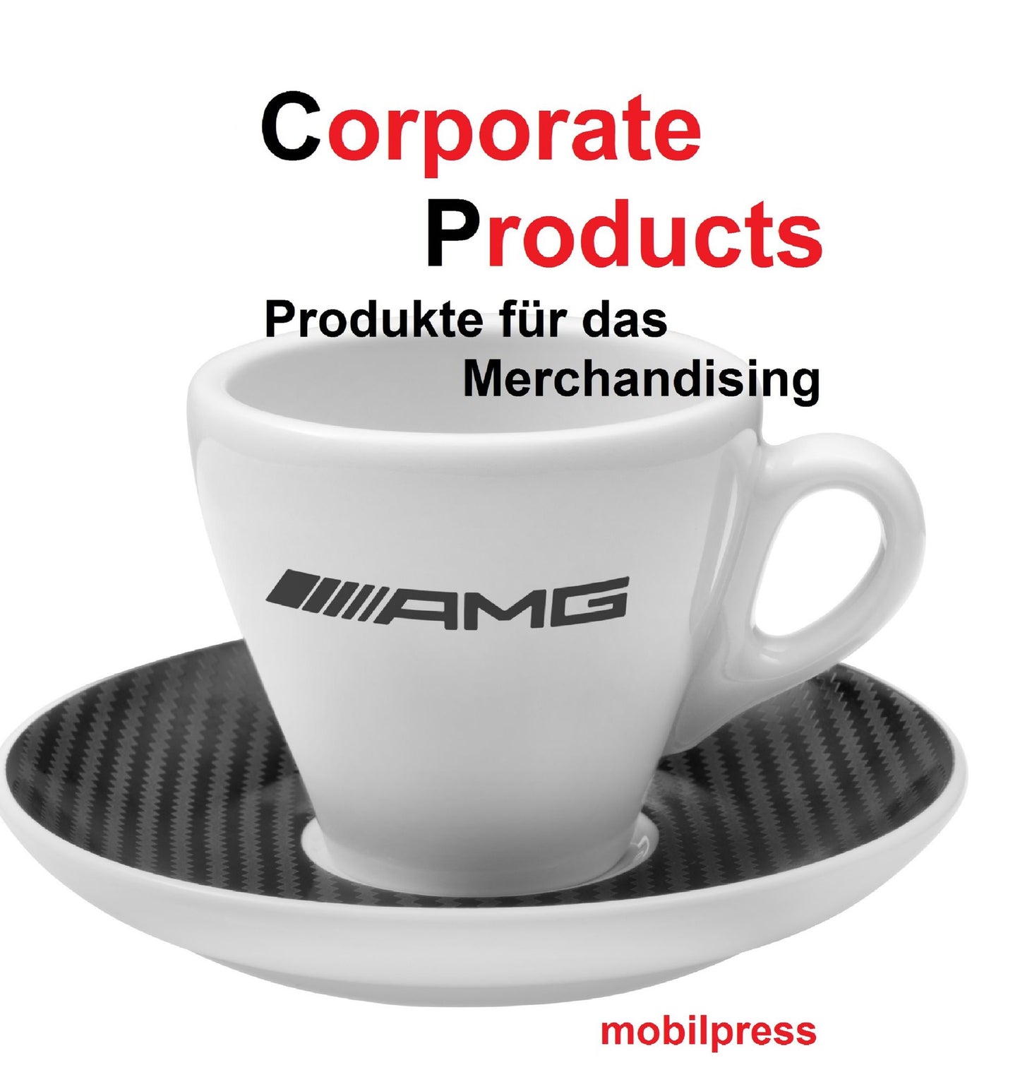 Corporate Products: Produkte für das Merchandising