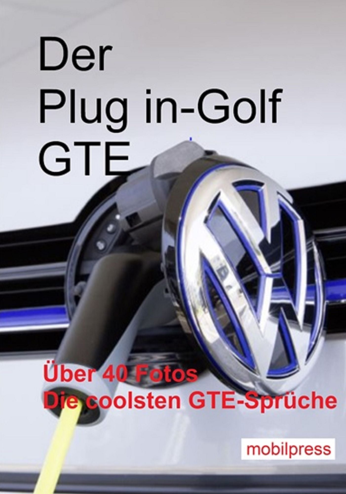Der Plug in-Golf GTE: Sportlich und umweltfreundlich