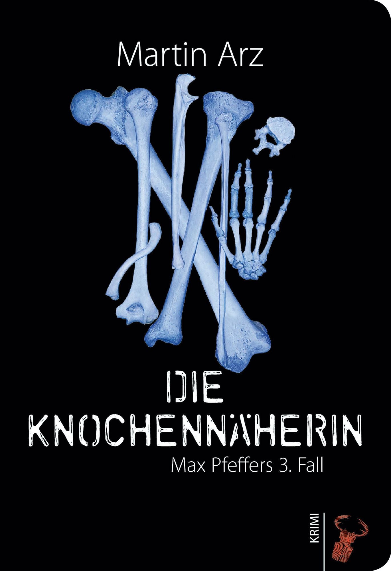 Die Knochennäherin: Max Pfeffers 3. Fall