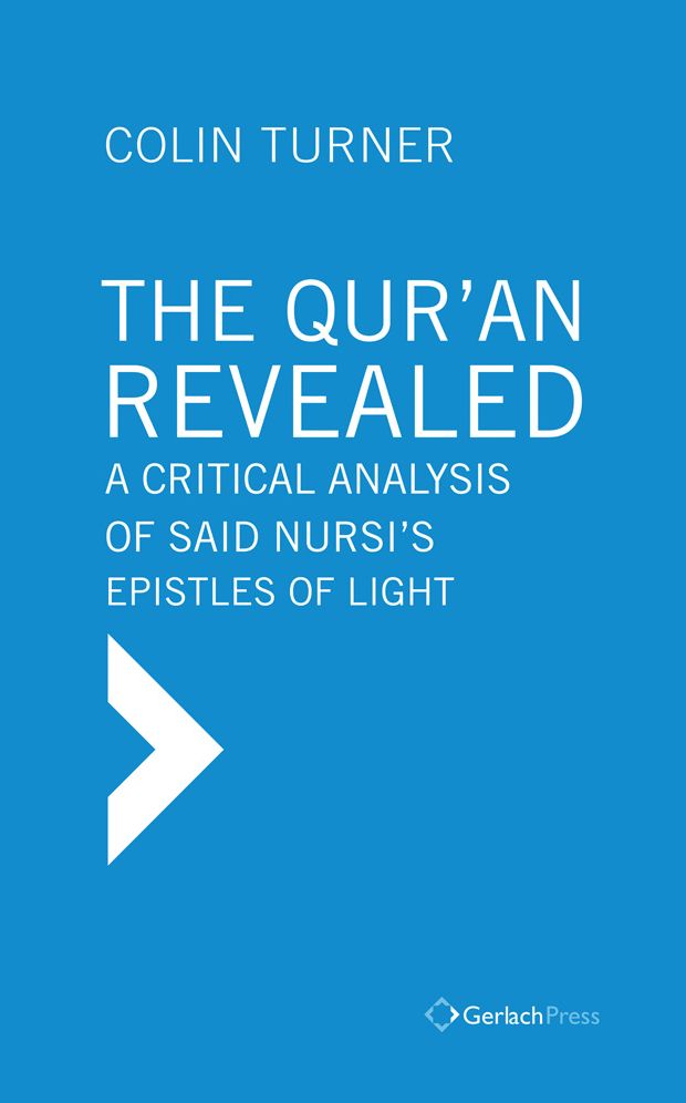 Qur'an Revealed: A Critical Analysis of Said Nursi's Epistles of Light