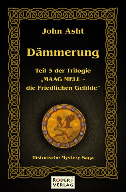 Dämmerung: 3. Teil der Trilogie "Maag Mell"