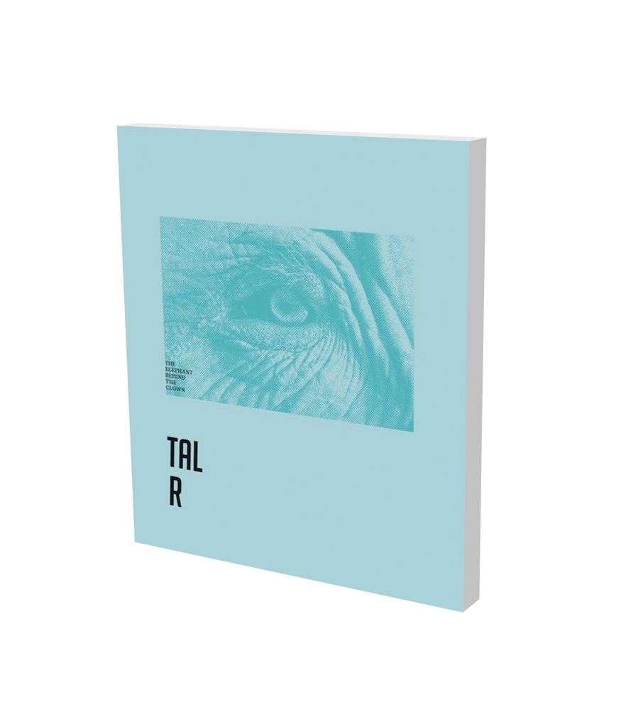 Tal R: The Elephant Behind the Clown