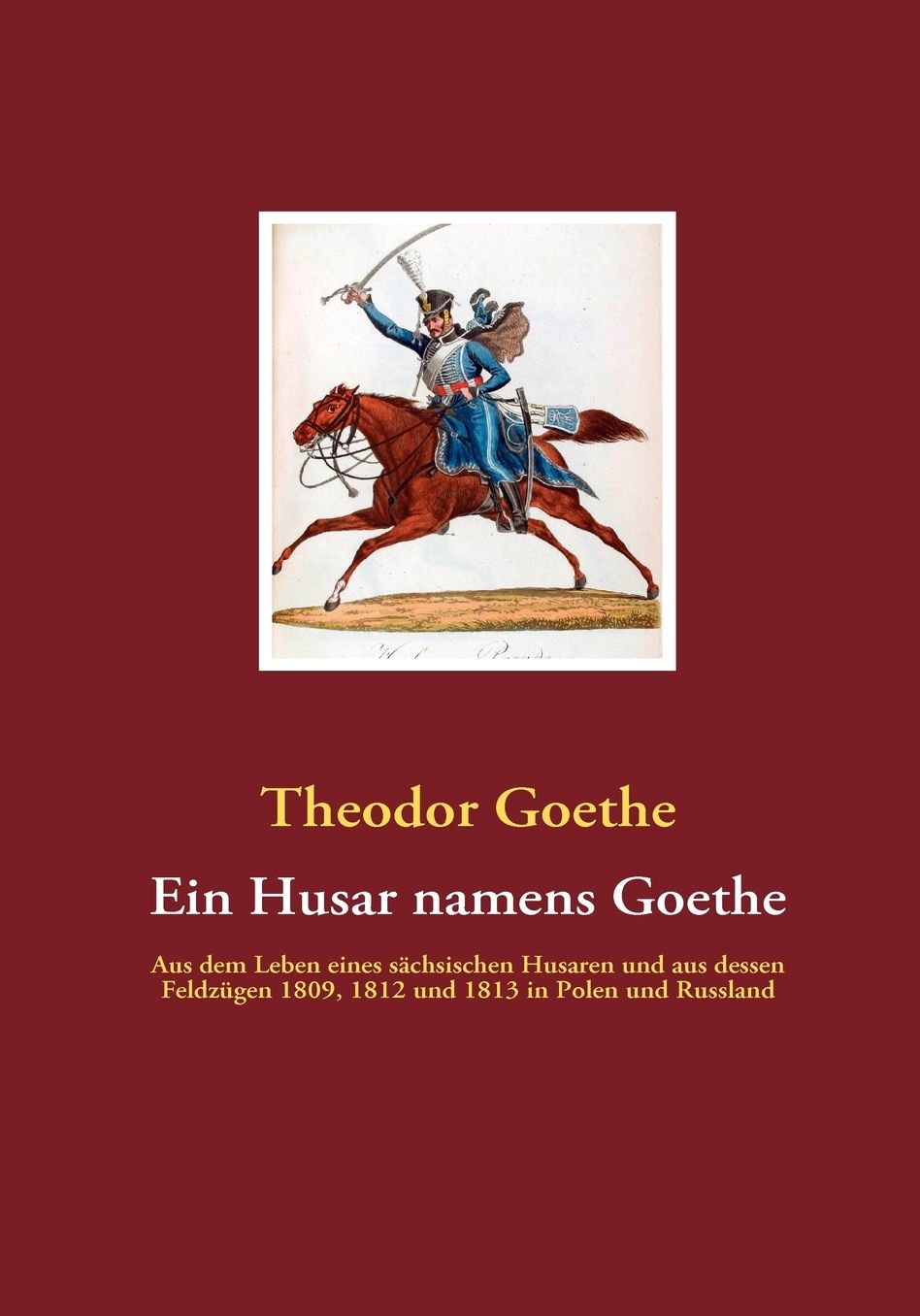 Ein Husar Namens Goethe