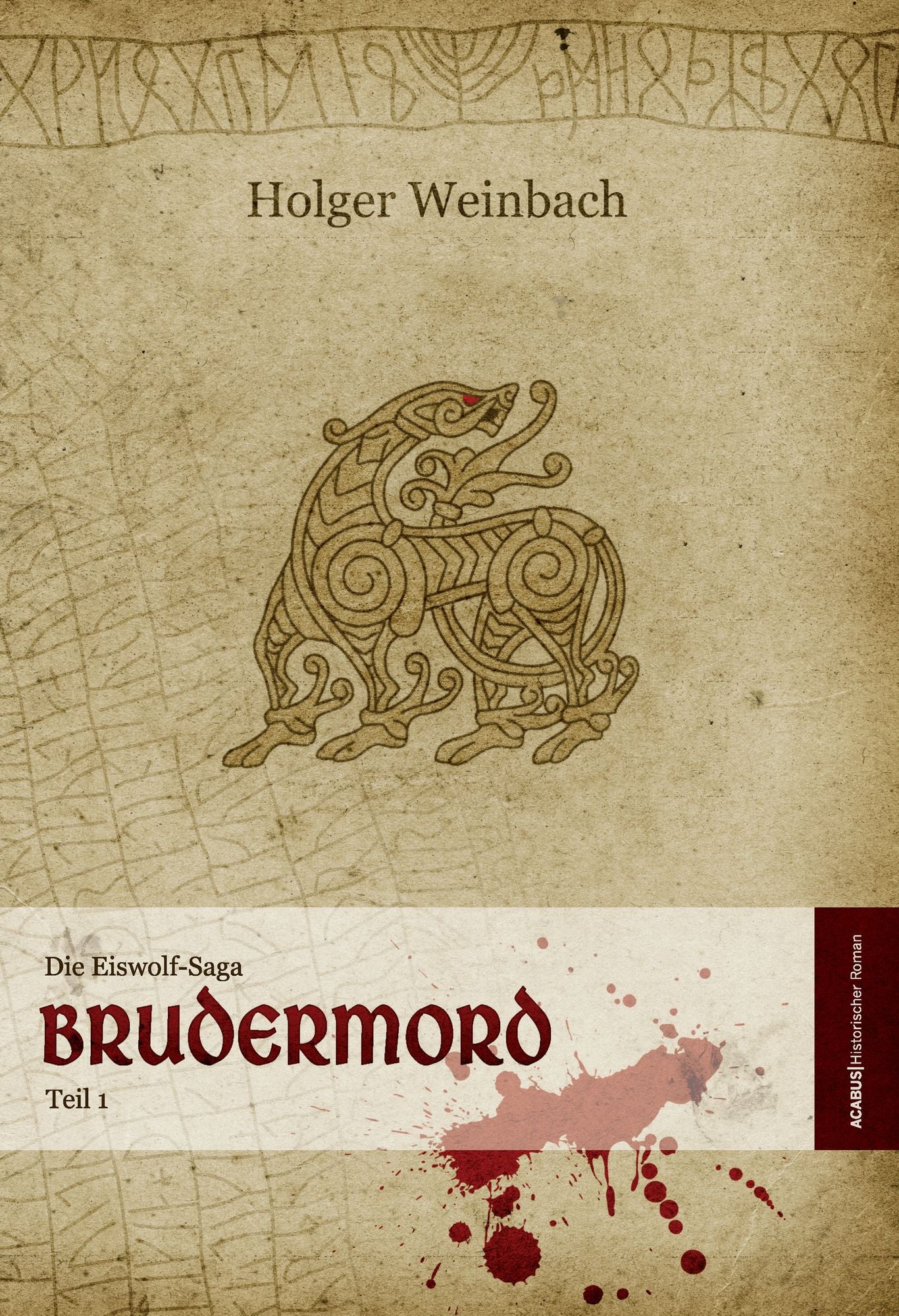 Die Eiswolf-Saga. Teil 1: Brudermord