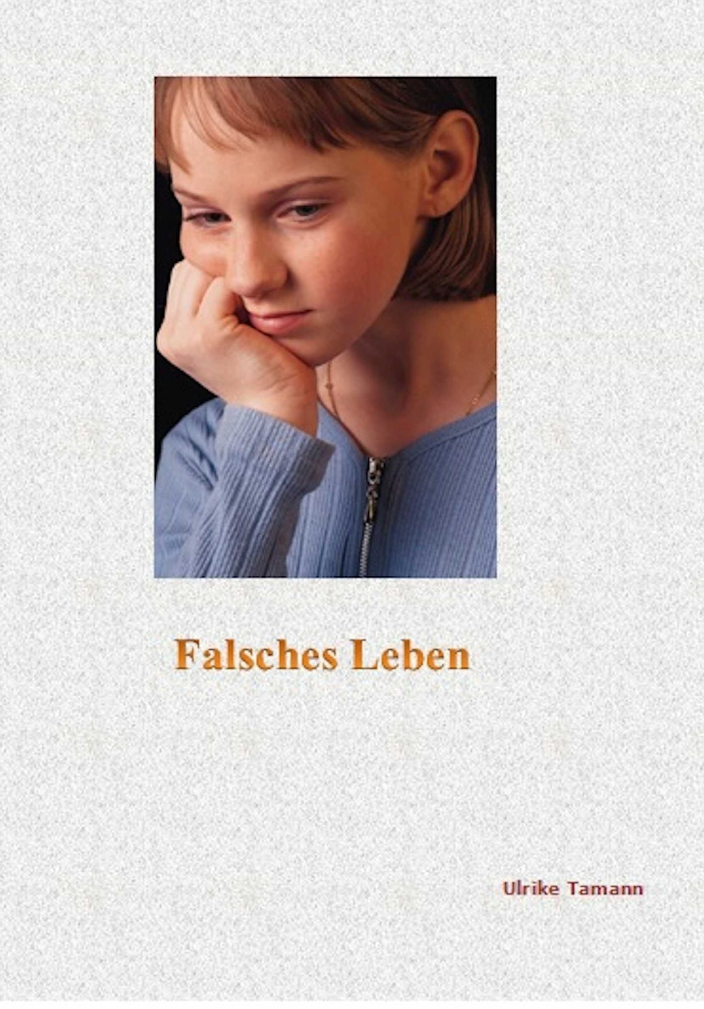 Falsches Leben