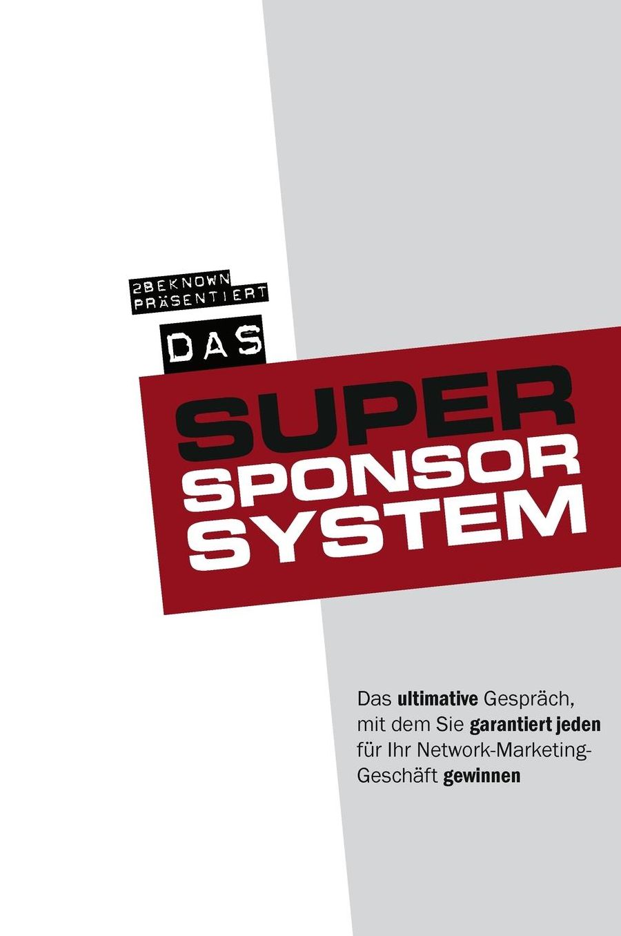 Das Super-Sponsor-System