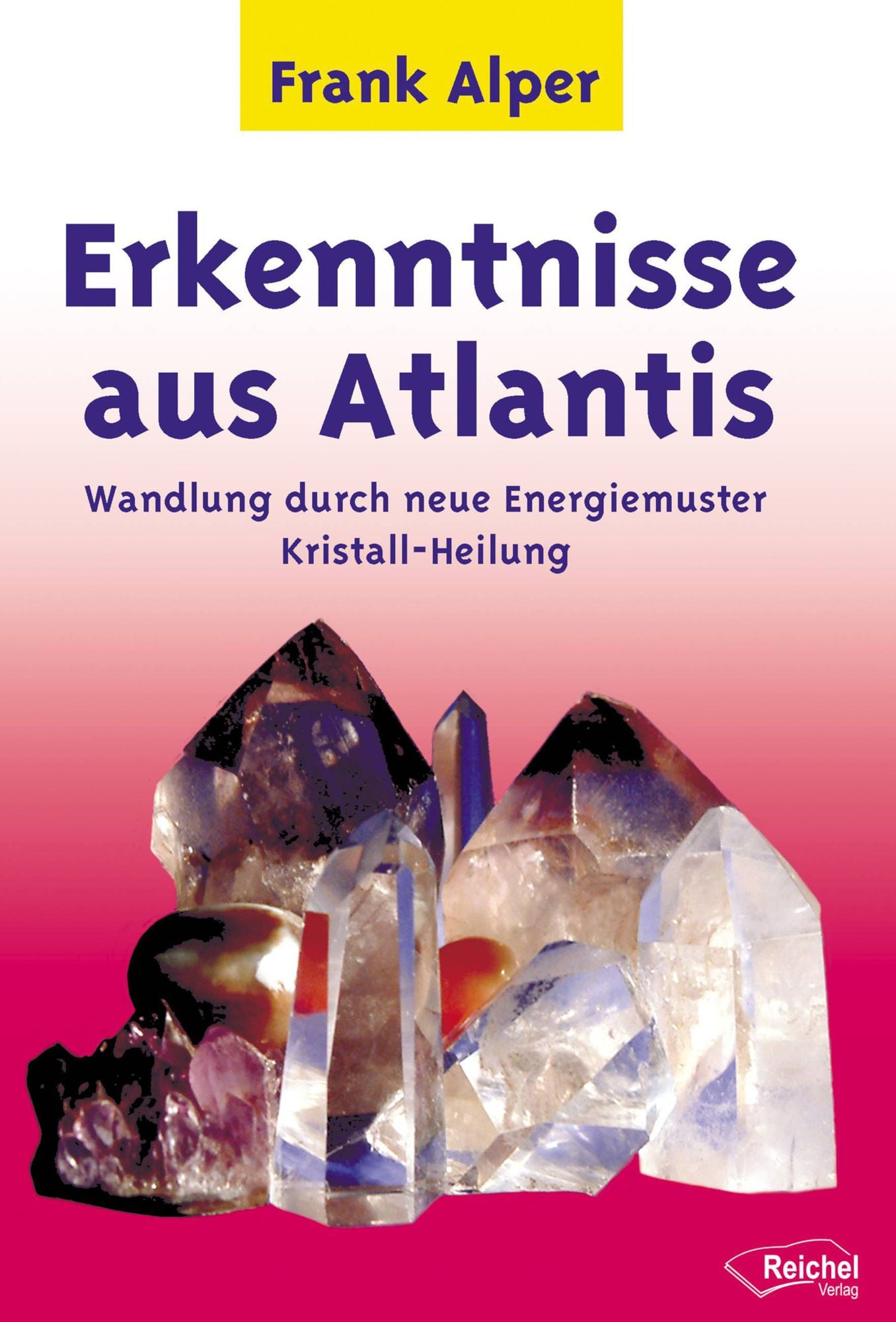 Erkenntnisse aus Atlantis: Wandlung durch neue Energiemuster Kristall-Heilung