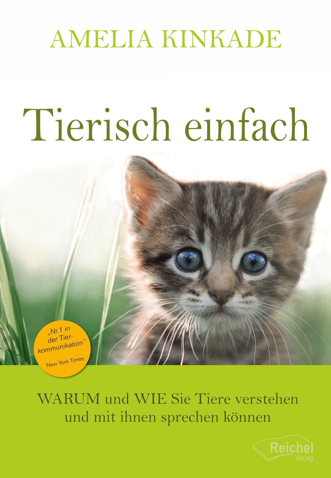 Tierisch einfach: WARUM und WIE Sie Tiere verstehen und mit ihnen sprechen können