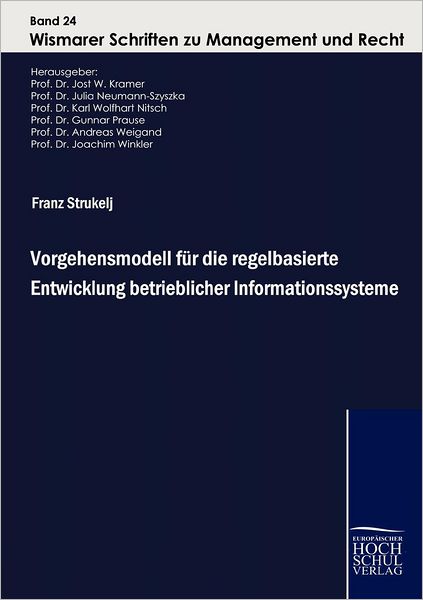Vorgehensmodell Fur Die Regelbasierte Entwicklung Betrieblicher Informationssysteme