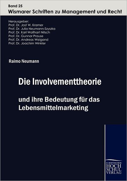 Die Involvementtheorie und ihre Bedeutung f r das Lebensmittelmarketing