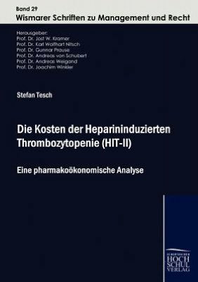 Die Kosten der Heparininduzierten Thrombozytopenie (HIT-II)